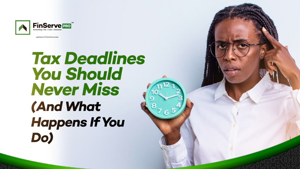 At FinServe Pro, we believe financial clarity starts with being informed. In this post, we will break down the most important tax deadlines you should never miss, and what happens if you do.